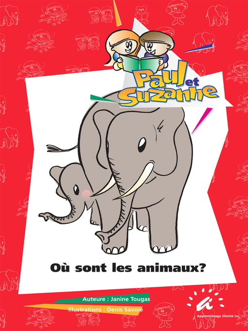 Title details for Où sont les animaux? by Janine Tougas - Available